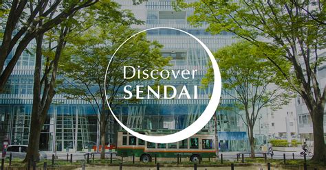 Discover Sendai The Official Sendai Travel Guide