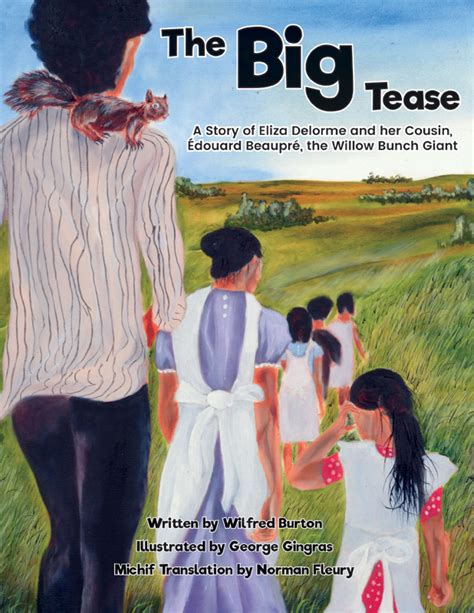 The Big Tease A Story Of Eliza Delorme And Her Cousin Édouard Beaupré