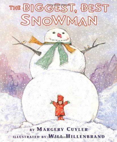The Biggest Best Snowman By Margery Cuyler