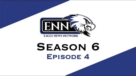 Eagle News Network S6 E4 Youtube