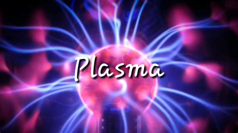The process that causes gases to become plasmas, ionization, works by either increasing or decreasing the number of ions present within the gas. Plasma-The fourth state of matter. - YouTube