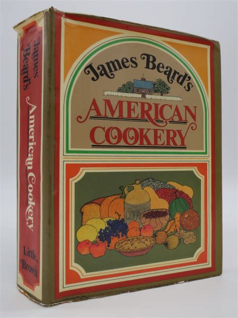 James Beard S American Cookery By Beard James Very Good Hardcover First Edition First