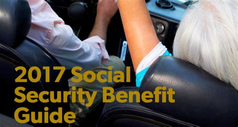 Your 2017 Social Security Benefit Guide