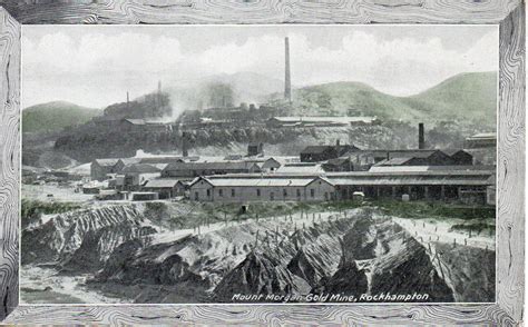 Mount Morgan Gold Mine Rockhampton Qld Circa 1908 Flickr