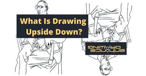 What Is Drawing Upside Down And Why You Should Try It Enhance Drawing