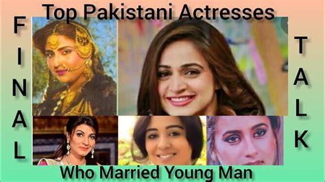 Top Five Pakistani Actress Who Married With Young Manpakistani Actress