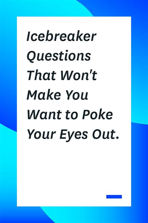 Icebreaker Questions That Won T Make You Want To Poke Your Eyes Out Toggl Blog Work Team