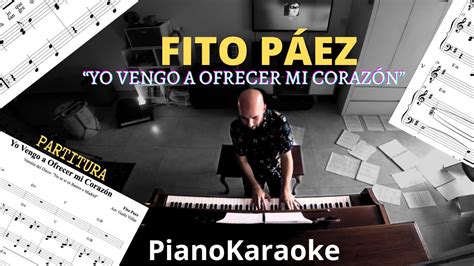 Fito Páez Yo Vengo A Ofrecer Mi Corazón Partitura Pianokaraoke