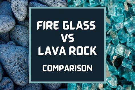 Fire Glass Vs Lava Rock Comparison Fireplace Fact