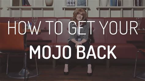 How To Get Your Mojo Back High Achievers Tv Youtube