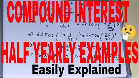 Compound Interest Half Yearly Exampleshow To Calculate Compound