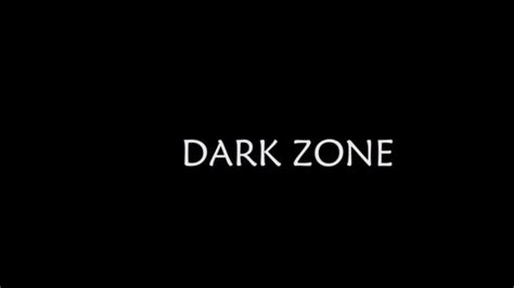 Dark Zone Trailer Youtube