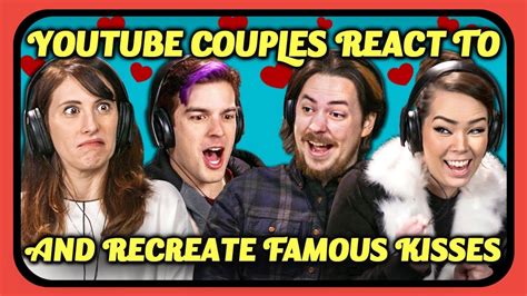 youtube couples react and recreate kiss scenes the office spider man more youtube