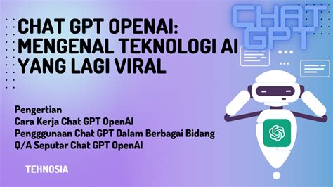 Chat Gpt Openai Mengenal Teknologi Ai Yang Lagi Viral Tehnosia The Best Porn Website