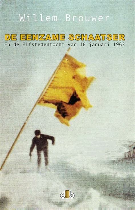 De eenzame schaatser en de Elfstedentocht van 18 januari 1963