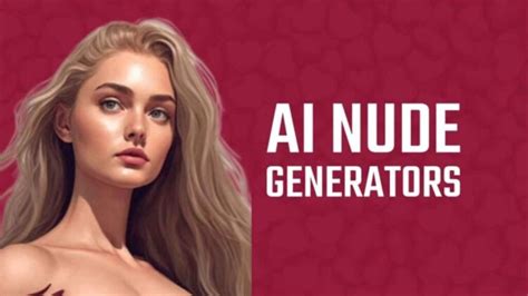 Best Free Ai Nude Generators To Create Fake Ai Nudes Cloudbooklet Ai