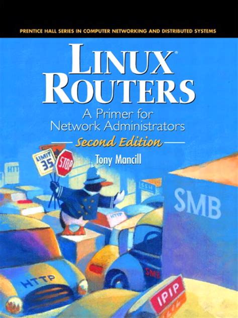 Linux Routers A Primer For Network Administrators 2nd Edition Informit