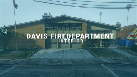 Fivem Maps Davis Fire Department Youtube
