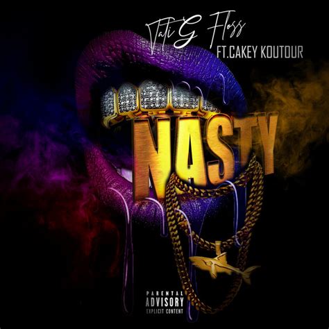 Nasty Single By Tatigfloss Spotify