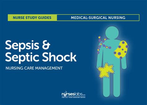 Sepsis And Septic Shock Nursing Care Management Study Guide