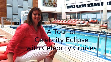 A Tour Of Celebrity Eclipse With Celebrity Cruises Youtube