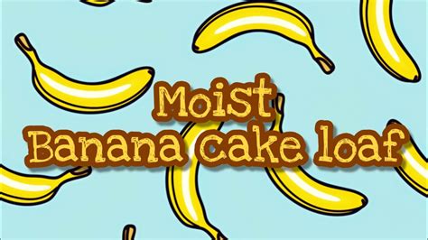 Maybe you would like to learn more about one of these? MOIST BANANA CAKE LOAF. MUST TRY 💯👍 - YouTube