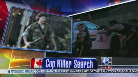 hunt on for canadian suspected in police killings abc7 new york