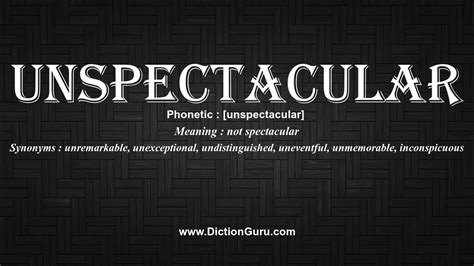 How To Pronounce Unspectacular With Meaning Phonetic Synonyms And