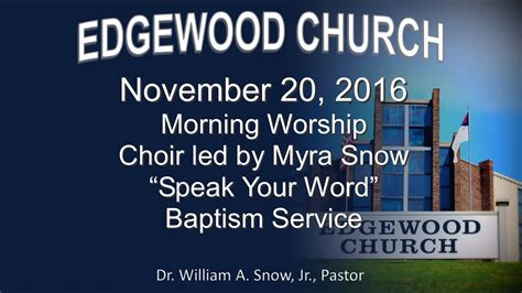 2016 11 20 Edgewood Churchmorning Worship Youtube
