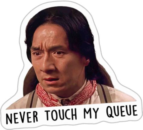 Shanghai Noon Funny Chon Wang Never Touch My Queue Simple