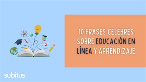 10 Frases Sobre La Educación En Línea Y El Aprendizaje