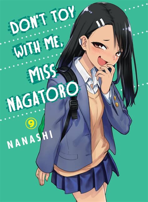 Dont Toy With Me Miss Nagatoro Volume 9 Nanashi 9781647290726