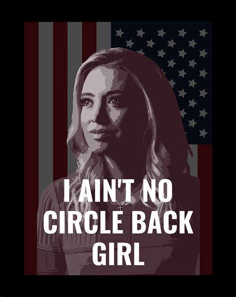 I Ain T No Circle Back Girl American Kayleigh Mcenany Drawing By Grace