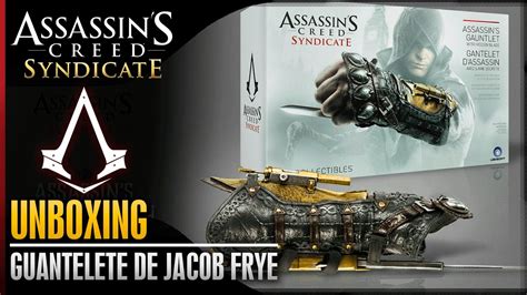 Assassins Creed Syndicate Unboxing Espa Ol Guantelete Jacob Frye