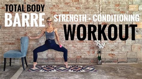 Total Body Barre Workout Strength Conditioning Challenging Youtube