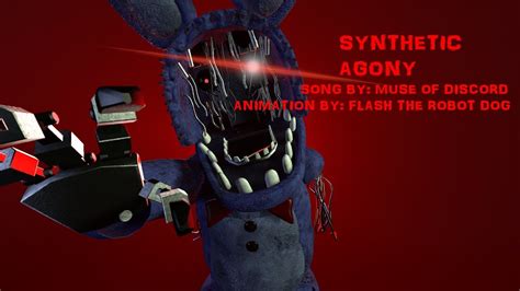 Sfm Fnaf Synthetic Agony By Muse Of Discord Youtube