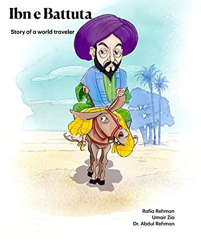 Ibn Battuta Story Of A World Traveler Pioneer Book 1 Ebook Rehman