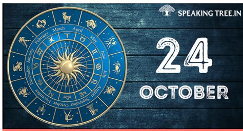 24th October Your Horoscope