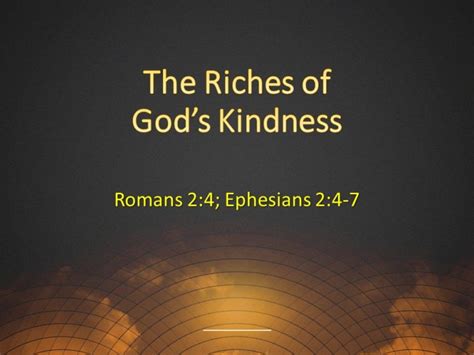 The Riches Of Gods Kindness Robison Street Church Of Christ