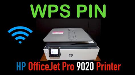 Hp Officejet Pro 9020 Wps Pin Number Youtube