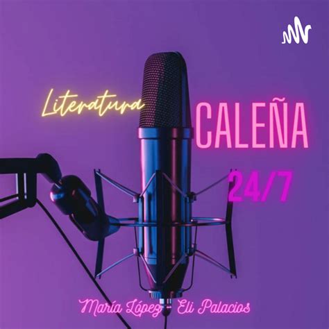 Literatura Caleña Te Amo Peladita Podcast On Spotify