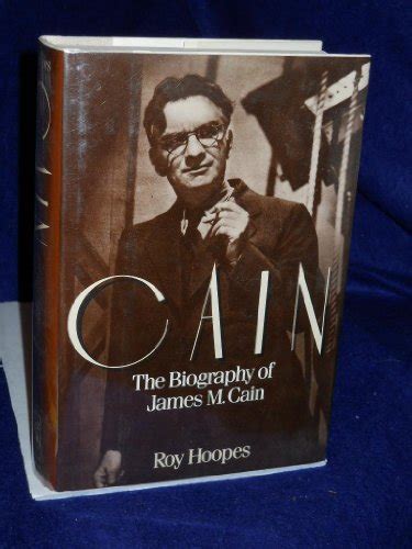 Cain The Biography Of James M Cain By Hoopes Roy Good Hardcover 1982 First Edition