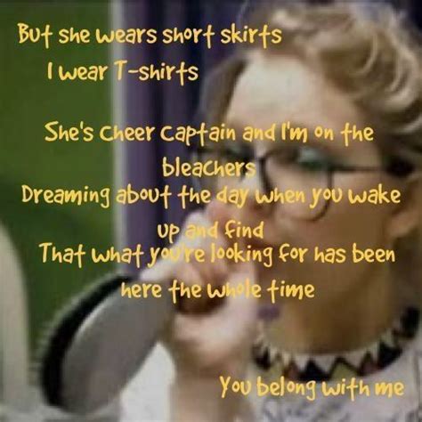 You Belong With Me Taylor Swift I Love The Lines She Wears Short