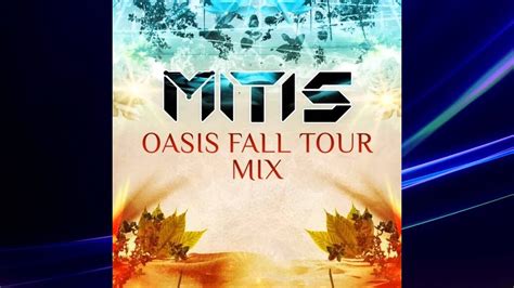 Mitis, us electronic dance music composer joseph torre. MitiS - Oasis Fall Tour Mix 2014 【HQ】 - YouTube