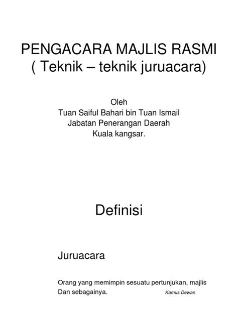 Assalamualaikum warahmatullahiwabaraktu, salam sejahtera dan salam 1malaysia.yang berusaha tuan pengarah. PENGACARA MAJLIS RASMI