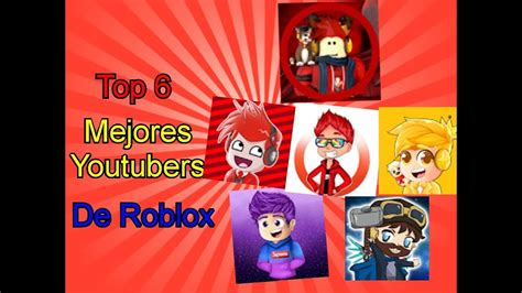 Top 6 Mejores Youtubers De Roblox En Mi Opinion Roblox Andelko10