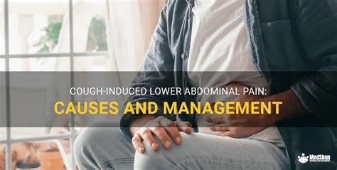 Cough Induced Lower Abdominal Pain Causes And Management MedShun