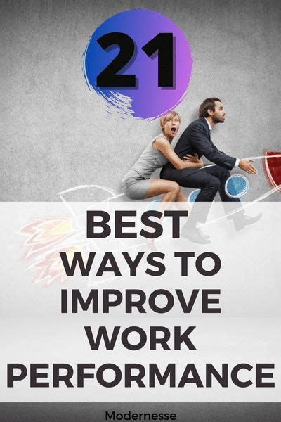 21 Most Effective Ways To Improve Work Performance Modernesse In 2020