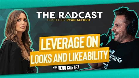 Heidi Cortez Leverage On Looks And Likeability Youtube