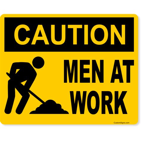 8 X 10 Caution Men At Work Full Color Sign